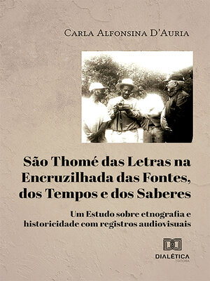 cover image of São Thomé das Letras na Encruzilhada das Fontes, dos Tempos e dos Saberes